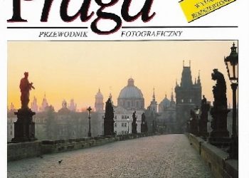Jiří Šourek, Hana Bílková – Praga – Przewodnik fotograficzny