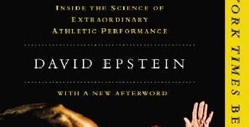 David Epstein – The Sports Gene: Inside the Science of Extraordinary Athletic Performance