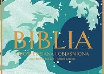 Jean-Michel Billioud – Biblia opowiedziana i objaśniona