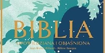 Jean-Michel Billioud – Biblia opowiedziana i objaśniona