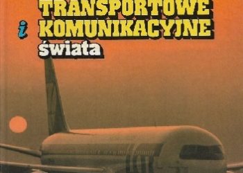 Tomasz Makowski, Włodzimierz Wojdalski – Samoloty transportowe i komunikacyjne świata