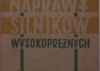 Jan Nagawiecki – Naprawy silników wysokopreżnych