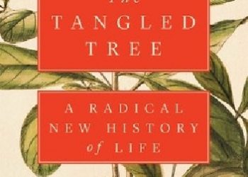 David Quammen – The Tangled Tree. A Radical New History of Life