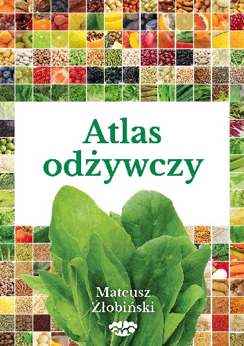 Mateusz Żłobiński – Atlas odżywczy