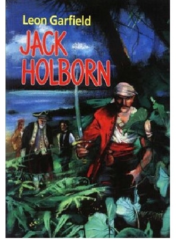 Leon Garfield – Jack Holborn
