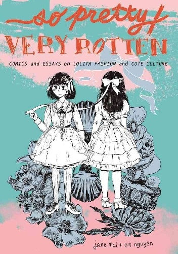 Jane Mai, An Nguyen – So Pretty / Very Rotten