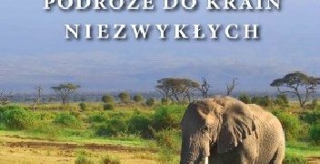 Marek Bucholski – Podróże do krain niezwykłych