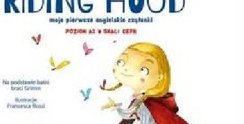 Francesca Rossi – Kocham angielski! Little Red Riding Hood. Poziom 2