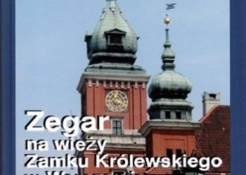 Zdzisław Mrugalski – Zegar na wieży Zamku Królewskiego w Warszawie