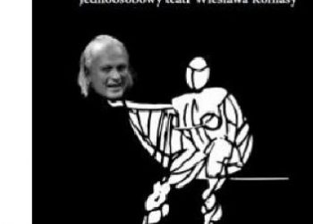 Flader-Rzeszowska Katarzyna – Wędrowanie… Jednoosobowy teatr Wiesława Komasy