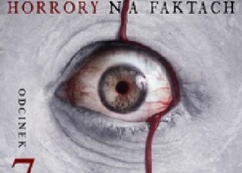 Agnieszka Haska, Jerzy Stachowicz – Przestraszenia. Horror na faktach – S1E7