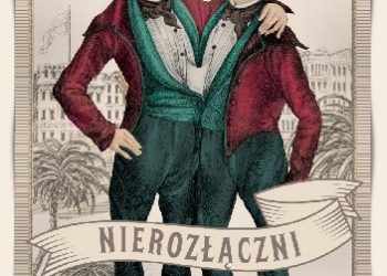 Yunte Huang – Nierozłączni. Słynni syjamscy bracia i ich spotkanie z amerykańską historią