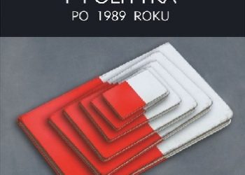 Praca zbiorowa – Literatura i polityka po 1989 roku