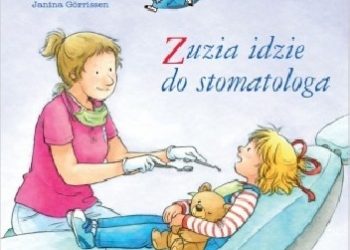 Liane Schneider – Zuzia idzie do stomatologa