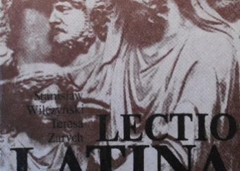 Teresa Zarych, Stanisław Wilczyński – Lectio Latina dla klasy II liceum ogólnokształcącego. Część druga