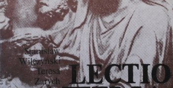 Teresa Zarych, Stanisław Wilczyński – Lectio Latina dla klasy II liceum ogólnokształcącego. Część druga