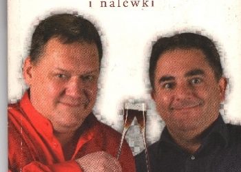 Robert Makłowicz, Piotr Bikont – Przetwory i nalewki