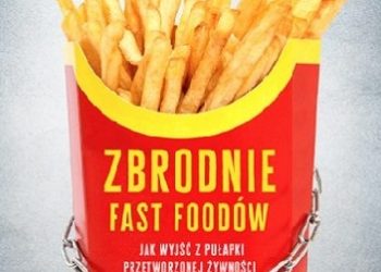Joel Fuhrman, Robert B. Phillips – Zbrodnie fast foodów
