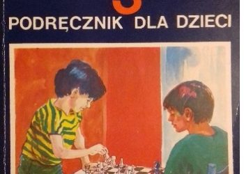 Mirosława Litmanowicz – Szachy 3 Podręcznik dla dzieci