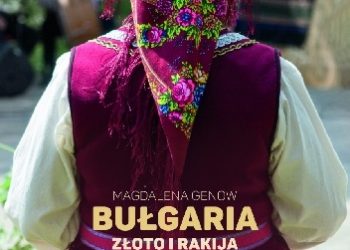 Magdalena Genow – Bułgaria. Złoto i rakija