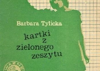 Barbara Tylicka – Kartki z zielonego zeszytu