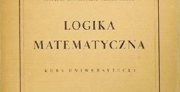 Andrzej Mostowski – Logika matematyczna