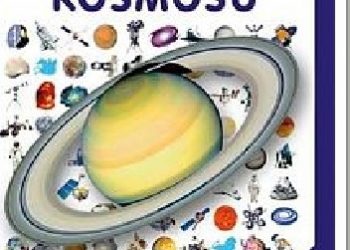 Praca zbiorowa – Fascynujący Świat – Atlas Kosmosu