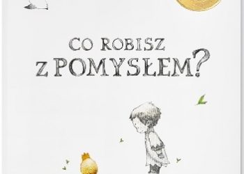 Kobi Yamada – Co robisz z pomysłem?