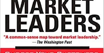 Michael Treacy, Fred Wiersema – The Discipline of Market Leaders: Choose Your Customers, Narrow Your Focus, Dominate Your Market