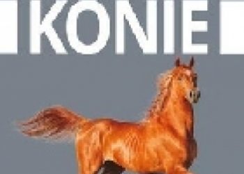 Katarzyna Piechocka – Atlas ras: Konie