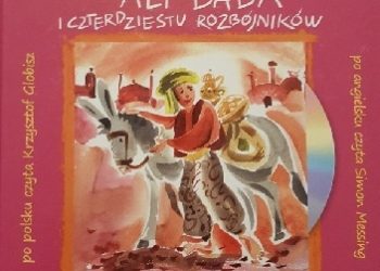 Autor nieznany – Ali Baba i czterdziestu rozbójników/ Ali Baba and fortythieves