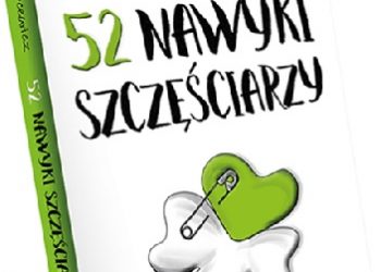 Beata Kapcewicz – 52 Nawyki Szczęściarzy