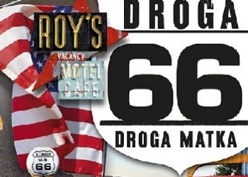 Artur Owczarski – Droga 66. Droga Matka. O historii, legendzie, podróży