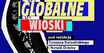 Tomasz Dalasiński, Natalia Dziuba – Globalne wioski