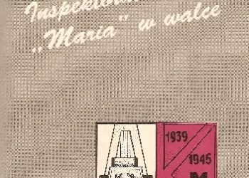 Bolesław Michał Nieczuja-Ostrowski – Inspektora AK „Maria” w walce.