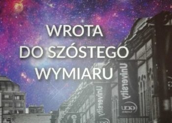 Joanna K. Płaczek, Remigiusz Kalwarski – Wrota do szóstego wymiaru
