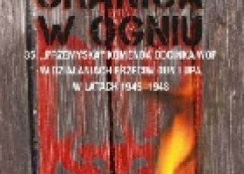 Andrzej Zapałowski – Granica w ogniu