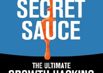 Austen Allred – Secret Sauce: The Ultimate Growth Hacking Guide