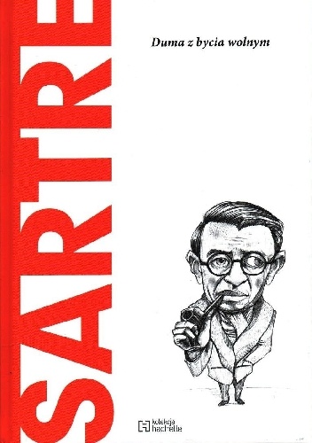 Jose Luis Rodríguez García – Sartre. Duma z bycia wolnym