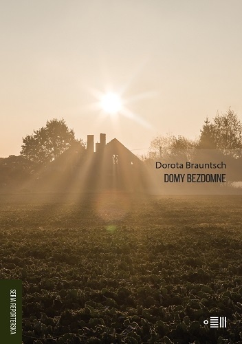 Dorota Brauntsch – Domy bezdomne