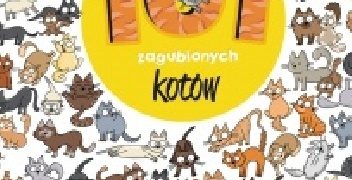 Natalia Galuchowska – Znajdź szczegóły! 101 zagubionych kotów