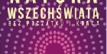 Stanisław Sacharski – Boska natura Wszechświata bez początku i końca