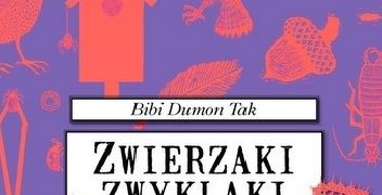 Bibi Dumon Tak, Fleur van der Weel – Zwierzaki zwyklaki