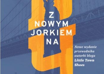 Magdalena Muszyńska-Chafitz – Z Nowym Jorkiem na NY (drugie wydanie)