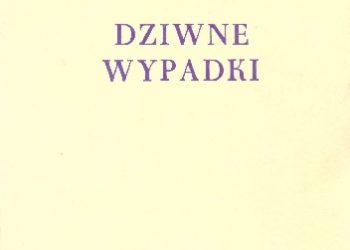 Wacław Solski – Dziwne wypadki