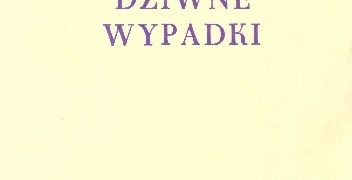 Wacław Solski – Dziwne wypadki