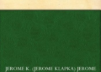 Jerome K. Jerome – Three Men on the Bummel