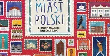 Anna Rudak, Anna Garbal – Atlas miast Polski