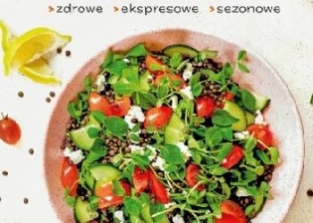 Maciej Szaciłło, Karolina Szaciłło – Superlunche zdrowe ekspresowe sezonowe