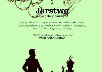 Alfred von Seefeld – Jarosz i jarstwo. Przyczynki do nauki o pożywieniu wyłącznie roślinnym